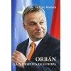 Orbán. Un despota in Europa (Stefano Bottoni)(Brožovaná) Orbán. Un despota in Europa (Stefano Bottoni)(Brožovaná)