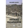 Antické provokácie (Dalimír Hajko) Antické provokácie (Dalimír Hajko)