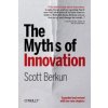Myths of Innovation Myths of Innovation