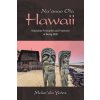 Na'auao Ola Hawaii (Maka'ala Yates)(Brožovaná) Na'auao Ola Hawaii (Maka'ala Yates)(Brožovaná)