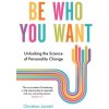 Be Who You Want (CHRISTIAN JARRETT)(Brožovaná) Be Who You Want (CHRISTIAN JARRETT)(Brožovaná)