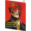 American Psycho - Bret Easton Ellis American Psycho - Bret Easton Ellis