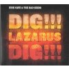 Cave Nick & The Bad Seeds - Dig, Lazarus, Dig !!! (Remastered) CD+DVD Cave Nick & The Bad Seeds - Dig, Lazarus, Dig !!! (Remastered) CD+DVD