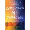 Remember Me Tomorrow - Farah Heron Remember Me Tomorrow - Farah Heron
