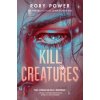 Kill Creatures (POWER RORY)(Pevná) Kill Creatures (POWER RORY)(Pevná)
