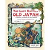 Last Kappa of Old Japan Bilingual English & Japanese Edition Last Kappa of Old Japan Bilingual English & Japanese Edition