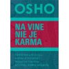 Na vine nie je karma Na vine nie je karma