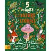 5 Minute Nature Stories (Mona K)(Pevná) 5 Minute Nature Stories (Mona K)(Pevná)