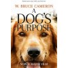Dog's Purpose (W. Bruce Cameron)() Dog's Purpose (W. Bruce Cameron)()