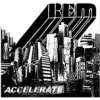 R.E.M. - ACCELERATE -DIGI- R.E.M. - ACCELERATE -DIGI-