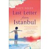 Last Letter from Istanbul Last Letter from Istanbul