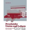 Procházky Ústím nad Labem - Lenka Šubrtová Procházky Ústím nad Labem - Lenka Šubrtová