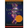 The Language of God: A Scientist Presents Evidence for Belief Collins Francis S.Paperback