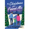 The Christmas You Found Me - Sarah Morgenthaler The Christmas You Found Me - Sarah Morgenthaler