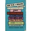 How To Be A Heroine How To Be A Heroine