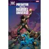 Predator Kills The Marvel Universe - Benjamin Percy Predator Kills The Marvel Universe - Benjamin Percy