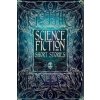 Science Fiction Short Stories - Flame Tree Publishing Science Fiction Short Stories - Flame Tree Publishing