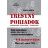 Trestný poriadok s rozsiahlym komentárom a judikatúrou od 1. marca 2020 - kolektiv Trestný poriadok s rozsiahlym komentárom a judikatúrou od 1. marca 2020 - kolektiv