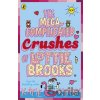 The Mega-Complicated Crushes of Lottie Brooks - Katie Kirby The Mega-Complicated Crushes of Lottie Brooks - Katie Kirby