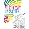 Velké křížovky na každý den - Ikar CZ Velké křížovky na každý den - Ikar CZ