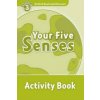 Oxford Read and Discover: Level 3: Your Five Senses Activity Book Oxford Read and Discover: Level 3: Your Five Senses Activity Book