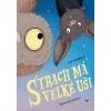Strach má velké uši - Šavlíková Lucie Strach má velké uši - Šavlíková Lucie