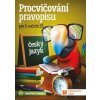 Procvičování pravopisu pro 5 ročník Procvičování pravopisu pro 5 ročník