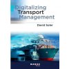Digitalizing transport management (David Soler García)(Brožovaná) Digitalizing transport management (David Soler García)(Brožovaná)