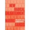 New Radical Enlightenment New Radical Enlightenment