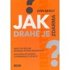 Jak drahé je zdarma? - Dan Ariely Jak drahé je zdarma? - Dan Ariely