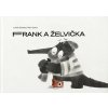 Frank a Želvička - Lukáš Bohata, Petr Sokol uni Frank a Želvička - Lukáš Bohata, Petr Sokol uni