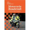 Motorcycle Roadcraft: The Police Rider's Handbook 2025 (The Police Foundation)(Brožovaná) Motorcycle Roadcraft: The Police Rider's Handbook 2025 (The Police Foundation)(Brožovaná)