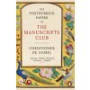 The Posthumous Papers of the Manuscripts Club The Posthumous Papers of the Manuscripts Club