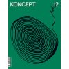 Koncept 12 - kolektív autorstva Koncept 12 - kolektív autorstva