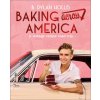 Baking Across America (HOLLIS B DYLAN)(Pevná) Baking Across America (HOLLIS B DYLAN)(Pevná)