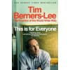 This Is for Everyone - Tim Berners-Lee This Is for Everyone - Tim Berners-Lee