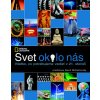 Svet okolo nás Svet okolo nás