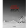 Ragnar Axelsson - WHERE THE WORLD IS MELTING Ragnar Axelsson - WHERE THE WORLD IS MELTING
