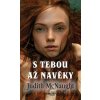 S tebou až navěky - Judith McNaught S tebou až navěky - Judith McNaught
