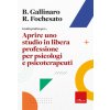 Guida pratica per... Aprire uno studio in libera professione per psicologi e psicoterapeuti (Benjamin Gallinaro,Riccardo Fochesato)(Brožovaná) Guida pratica per... Aprire uno studio in libera professione per psicologi e psicoterapeuti (Benjamin Gallinaro,Riccardo Fochesato)(Brožovaná)