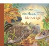Ich bau dir ein Haus, kleiner Igel (Bärbel Oftring,Jana Walczyk)(Pevná) Ich bau dir ein Haus, kleiner Igel (Bärbel Oftring,Jana Walczyk)(Pevná)