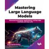 Mastering Large Language Models Mastering Large Language Models