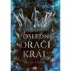 Králové Avalieru Poslední dračí král - Leia Stone Králové Avalieru Poslední dračí král - Leia Stone
