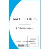 Make It Ours (Robin Givhan) Make It Ours (Robin Givhan)
