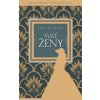 Malé ženy - Louisa May Alcott Malé ženy - Louisa May Alcott