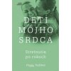 Deti môjho srdca / Stretnutia po rokoch - Peggy Pažitná Deti môjho srdca / Stretnutia po rokoch - Peggy Pažitná