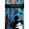 Oxford Bookworms Library New Edition 3 Playing with Fire with Audio MP3 Pack Oxford Bookworms Library New Edition 3 Playing with Fire with Audio MP3 Pack