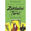 Základní Tarot - Arthur Edward Waite, Renata Petříčková Základní Tarot - Arthur Edward Waite, Renata Petříčková