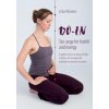 Do-In, Tao yoga for health and energy: A guide to the art of using meridian stretches, self-massage and meditation to promote circulation (Lilian Kluivers)(Brožovaná) Do-In, Tao yoga for health and energy: A guide to the art of using meridian stretches, self-massage and meditation to promote circulation (Lilian Kluivers)(Brožovaná)