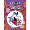 Living With Viola (Rosena Fung)(Brožovaná) Living With Viola (Rosena Fung)(Brožovaná)